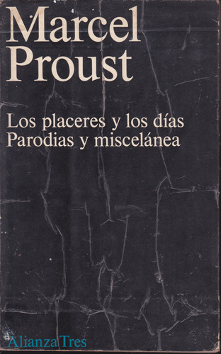 Los Placeres Y Los Dias. Parodias Y Miscelanea. Proust.