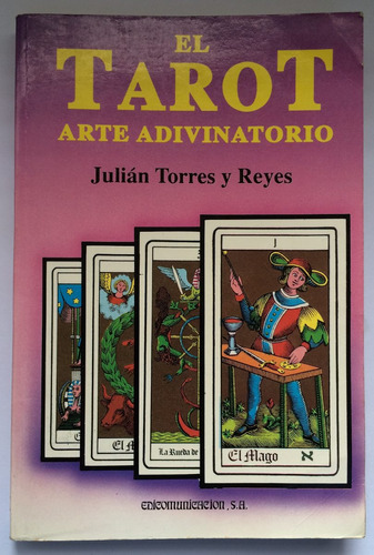 El Tarot Arte Adivinatorio Julián Torres Y Reyes