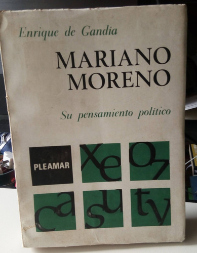 Mariano Moreno - Su Pensamiento Político- E. De Gandía