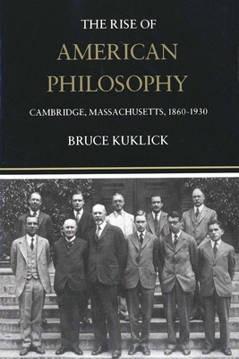 Libro The Rise Of American Philosophy: Cambridge, Massach...