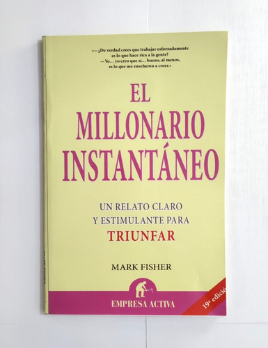 Libro: El Millonario Instantáneo - Mark Fisher