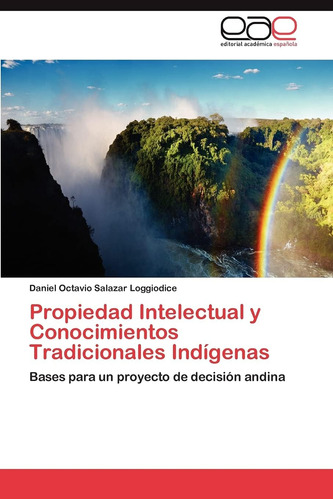 Libro: Propiedad Intelectual Y Conocimientos Tradicionales I