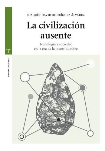 Civilizacion Ausente, La-rodriguez Alvarez, Joaquin Dav