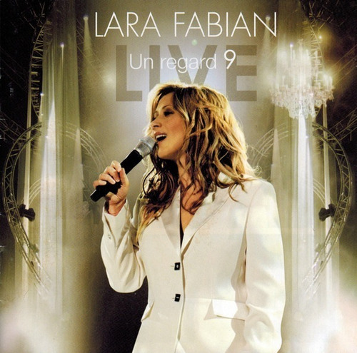 Cd Lara Fabian - Un Regard 9 Live