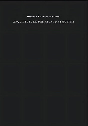 Arquitectura Del Atlas Mnemosyne, De Konstantopoulou, Dimitra. Editorial Sdòedicions, Tapa Blanda En Español