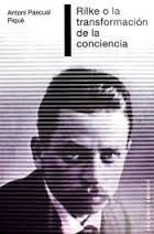 Rilke O La Transformacion De La Conciencia (libro Nuevo) 