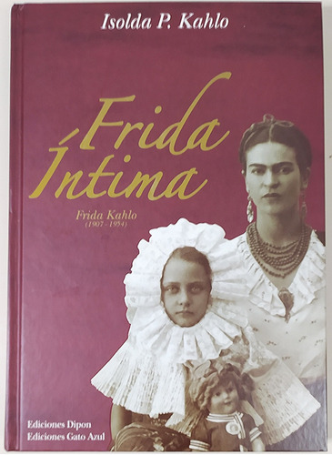 Frida Intima - Isolda P. Kahlo - Libro