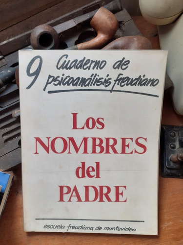 Cuadernos De Psicoanálisis Freudiano - Los Nombres Del Padre