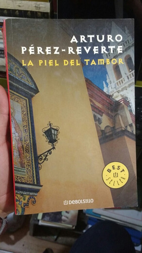 La Piel Del Tambor Arturo Perez Perez Reverte 