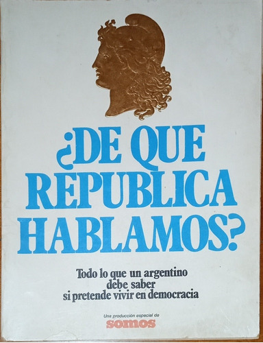 Revista Somos: De Que República Hablamos? 