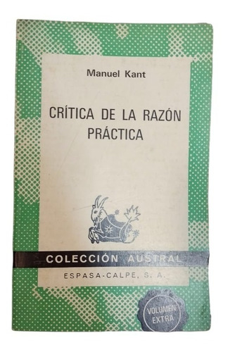 Crítica De La Razón Práctica - Manuel Kant