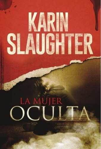 Mujer Oculta, De Karin Slaughter. Editorial Harper Collins Español, Tapa Blanda En Español