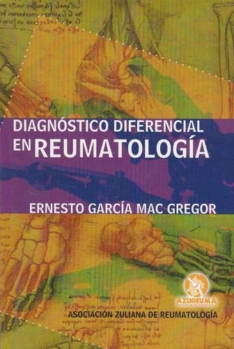 Diagnostico Diferencial En Reumatismo Ernesto Garcia Mac Gre