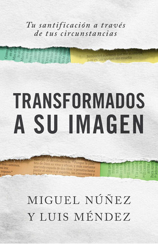 Libro: Transformados A Su Imagen | Transformed Into His Imag