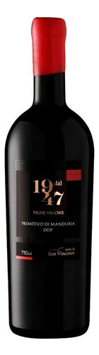 Vinho Dal 1947 Italiano Primitivo Di Manduria Tinto 750ml
