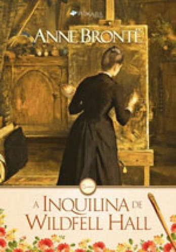 A Inquilina De Wildfell Hall, De Brontë, Anne. Editora Pedrazul, Capa Mole Em Português