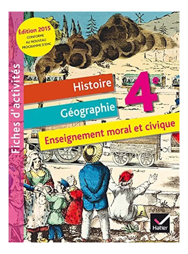 Histoire Géographie 4e Enseigement Moral Et Civique #m
