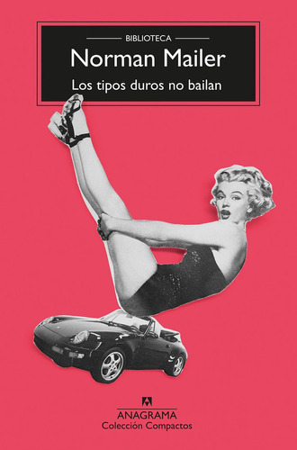 Libro Tipos Duros No Bailan,los Anagrama Compactos