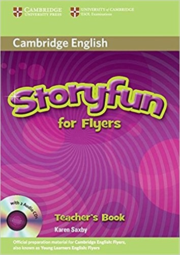 Storyfun For Flyers (Yle) - Teacher's Book + Audio (2), de Saxby, Karen. Editorial CAMBRIDGE UNIVERSITY PRESS, tapa blanda en inglés internacional, 2010