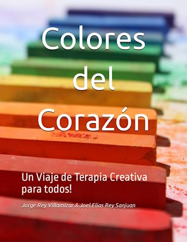 Colores Del Corazón: Un Viaje De Terapia Creativa Para Todos