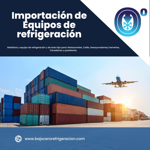 Importación De Equipos De Refrigeración