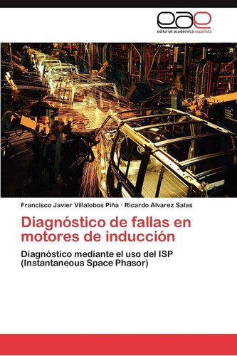 Libro: Diagnóstico De Fallas En Motores De Inducción: Diagnó