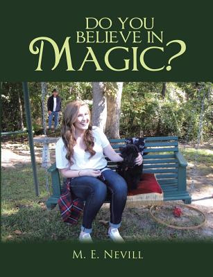 Libro Do You Believe In Magic? - Nevill, M. E.