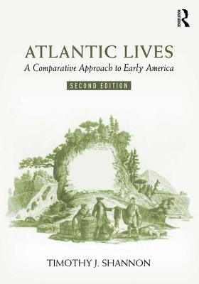 Libro Atlantic Lives: A Comparative Approach To Early Ame...