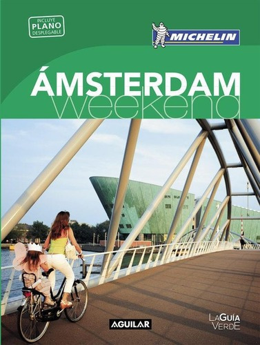 Amsterdam - Guia Verde Weekend 2016