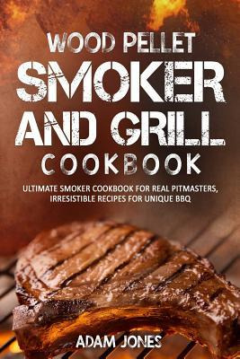 Libro Wood Pellet Smoker And Grill Cookbook : Ultimate Sm...