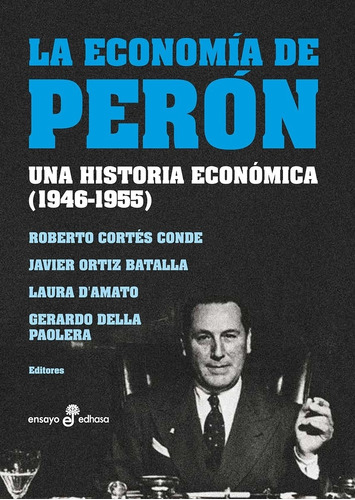 Economia De Peron La Cortes Conde Roberto