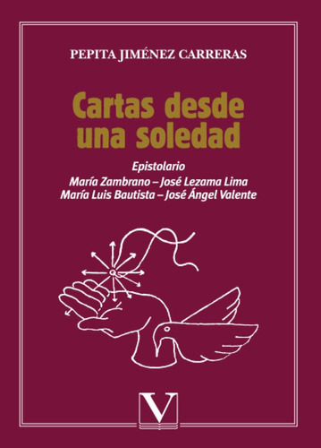 Libro: Cartas Desde Una Soledad: Epistolario: María Zambrano