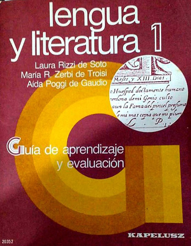Lengua Y Literatura 1- Rizzi De Soto- Troisi- Gaudio Sin Uso