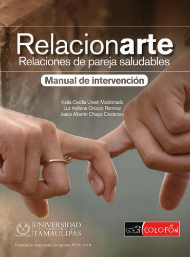 Relacionarte: Relaciones De Pareja Saludable. Manual De Inte