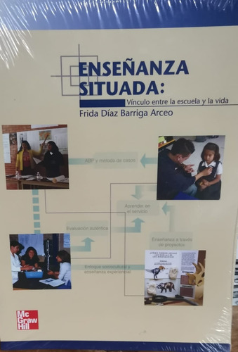 Enseñanza Situada. Vinculo Entre La Escuela Y La Vida