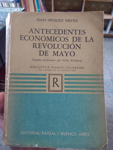 Antecedentes Economicos De La Revolucion De Mayo - Vieytes