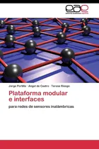Comprar Libro: Plataforma Modular E Interfaces: Redes Sensor