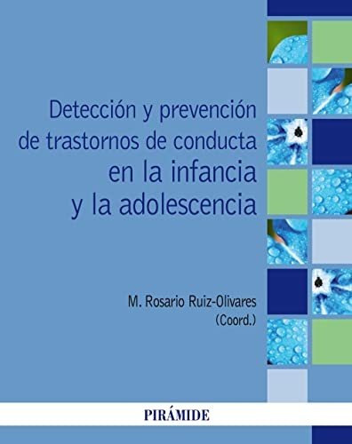 Deteccion Y Prevencion De Trastornos De Conducta En La Infan