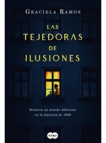 Tejedoras De Ilusiones, Las - Ramos Graciela