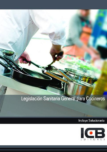 Libro Legislacion Sanitaria General Para Cocineros