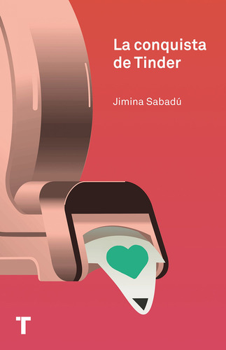 La Conquista De Tinder - Jimina Sabadu