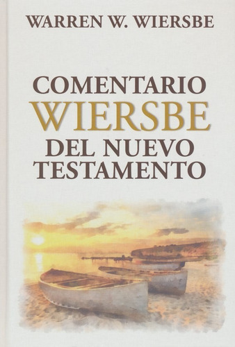 Comentario Wiersbe Del Testamento®