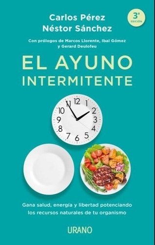 El Ayuno Intermitente - Carlos Perez / Nestor Sanchez