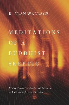 Libro Meditations Of A Buddhist Skeptic : A Manifesto For...