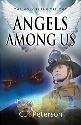 Angels Among Us The Holy Flame Trilogy