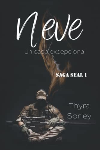 Libro : Neve, Un Caso Excepcional Saga Seal 1 - Sorley,...