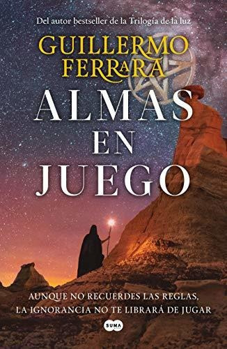 Almas En Juego / Souls At Stake, De Ferrara, Guille. Editorial Suma, Tapa Blanda En Español, 2018