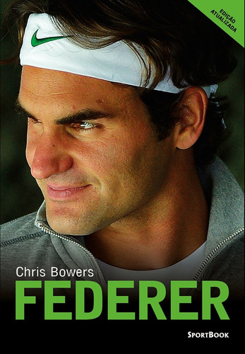 Federer: Edição Atualizada, de Bowers, Chris. Editora Edipro - edições profissionais ltda, capa mole em português, 2018