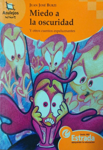 Miedo A La Oscuridad Juan José Burzu Estrada Nuevo * 