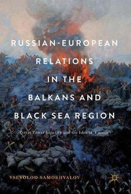 Libro Russian-european Relations In The Balkans And Black...
